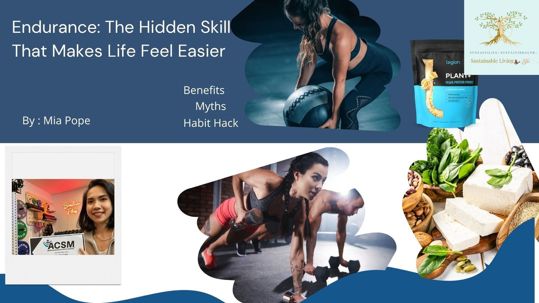 Endurance: The Hidden Skill That Makes Life Feel Easier